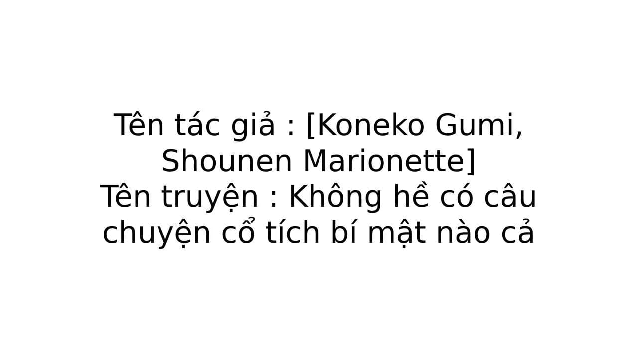 Không hề có câu chuyện cổ tích bí mật nào cả