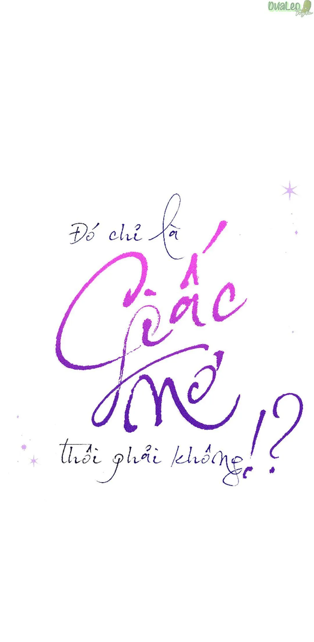 Chỉ Là Giấc Mơ Thôi Phải Không? Chapter 48 Trang 19