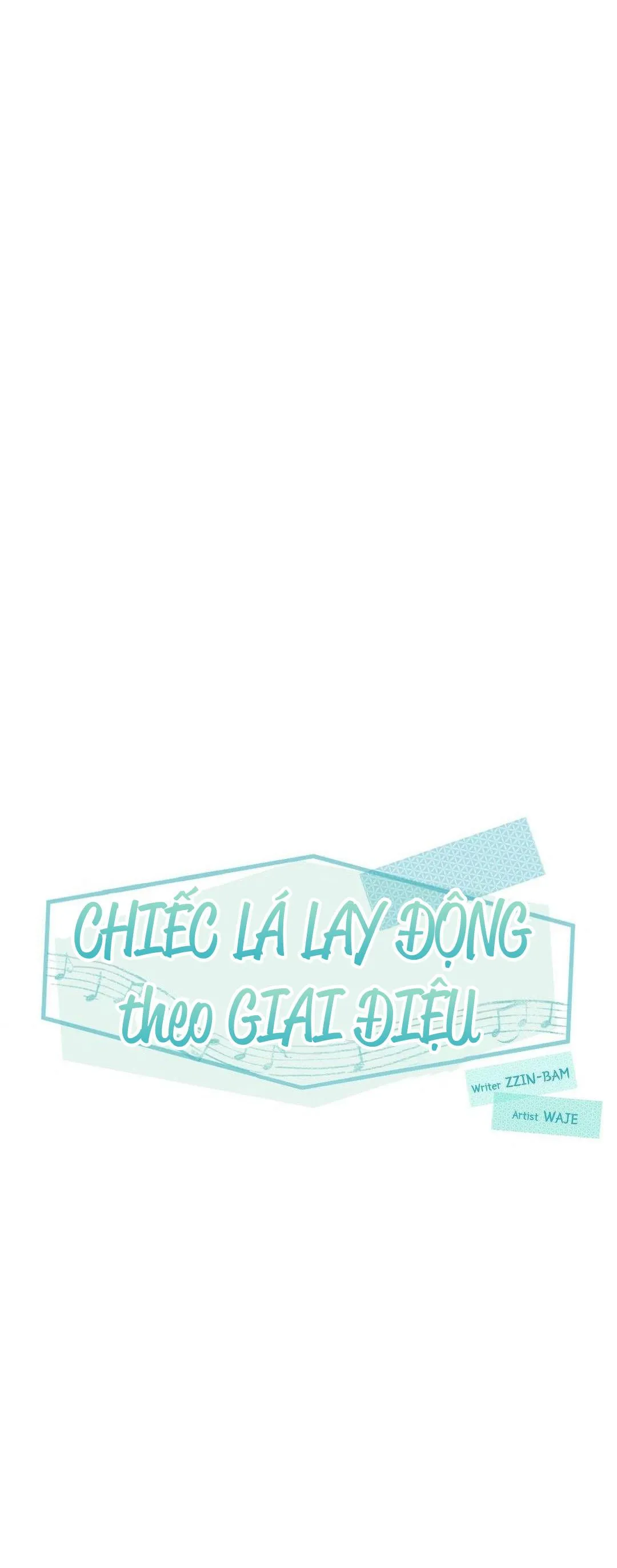 Chiếc Lá Lay Động Theo Giai Điệu Chapter 2 Trang 33