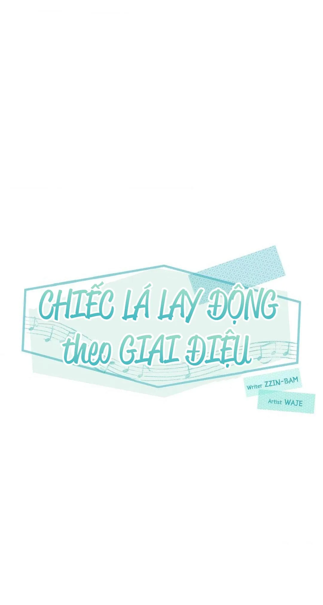 Chiếc Lá Lay Động Theo Giai Điệu Chapter 5 Trang 7