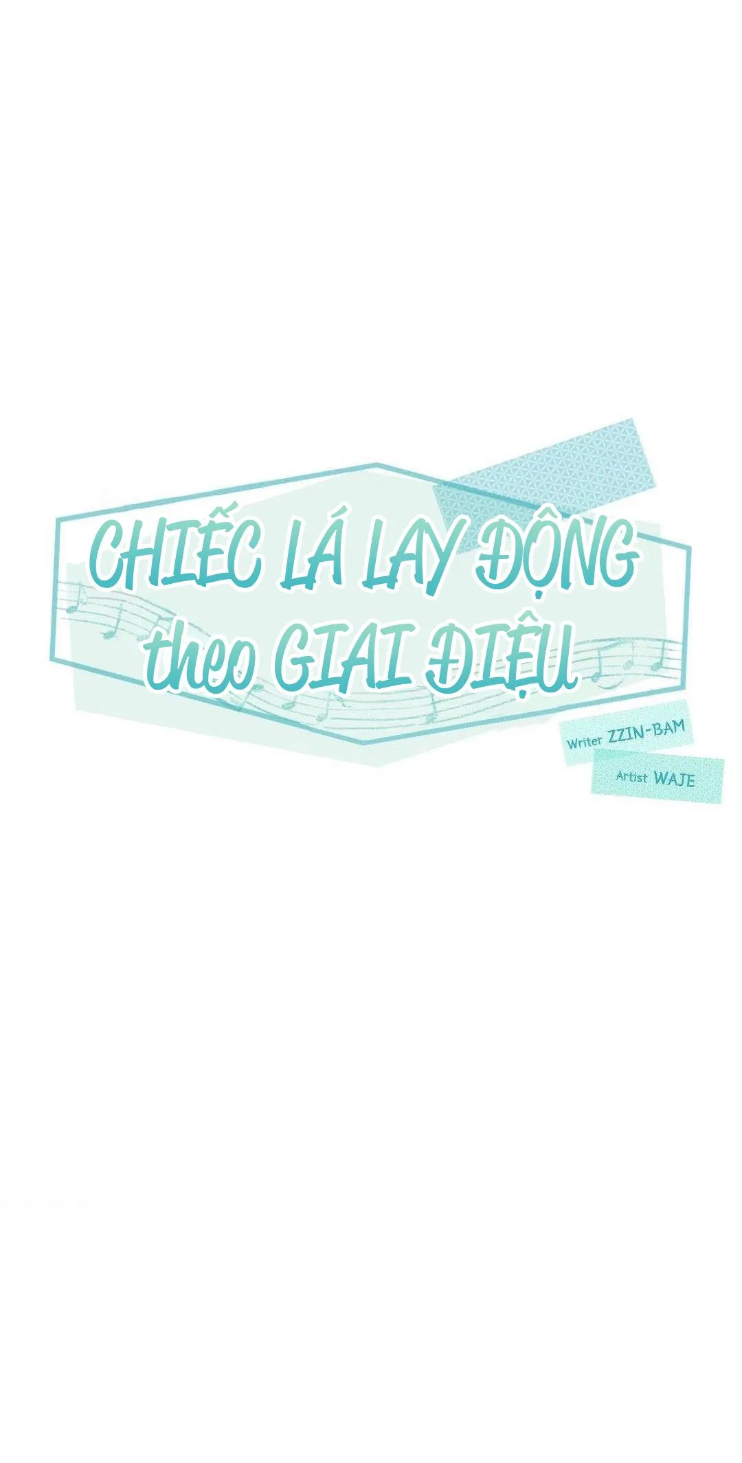 Chiếc Lá Lay Động Theo Giai Điệu Chapter 11 Trang 40