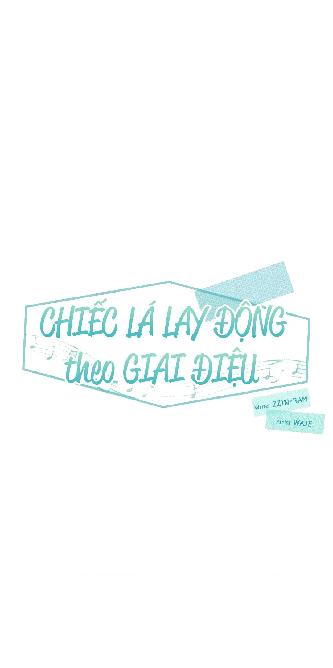 Chiếc Lá Lay Động Theo Giai Điệu Chapter 17 Trang 40