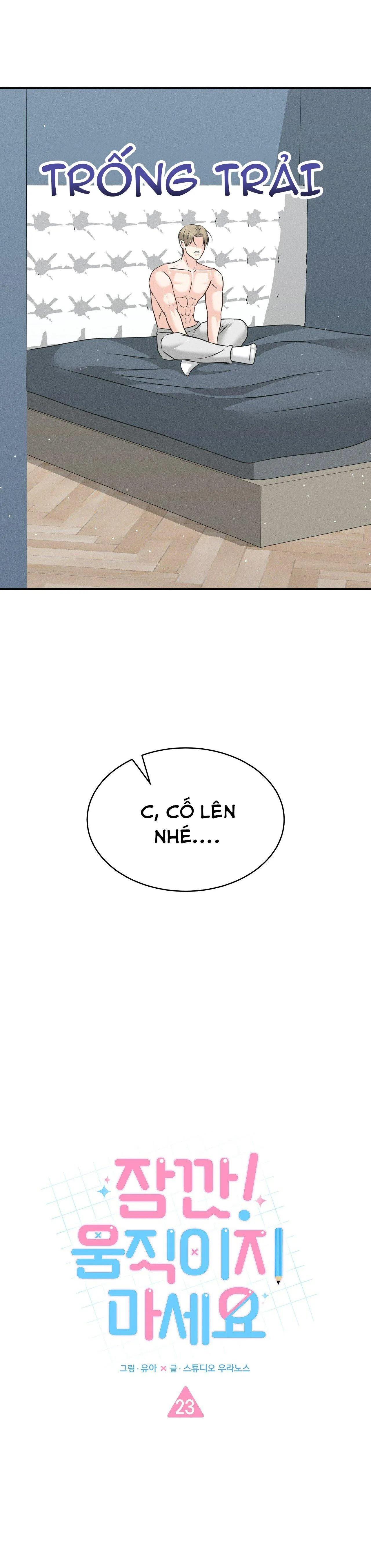 (END) CHỜ CHÚT! ĐỪNG DI CHUYỂN Chapter 23 Trang 15