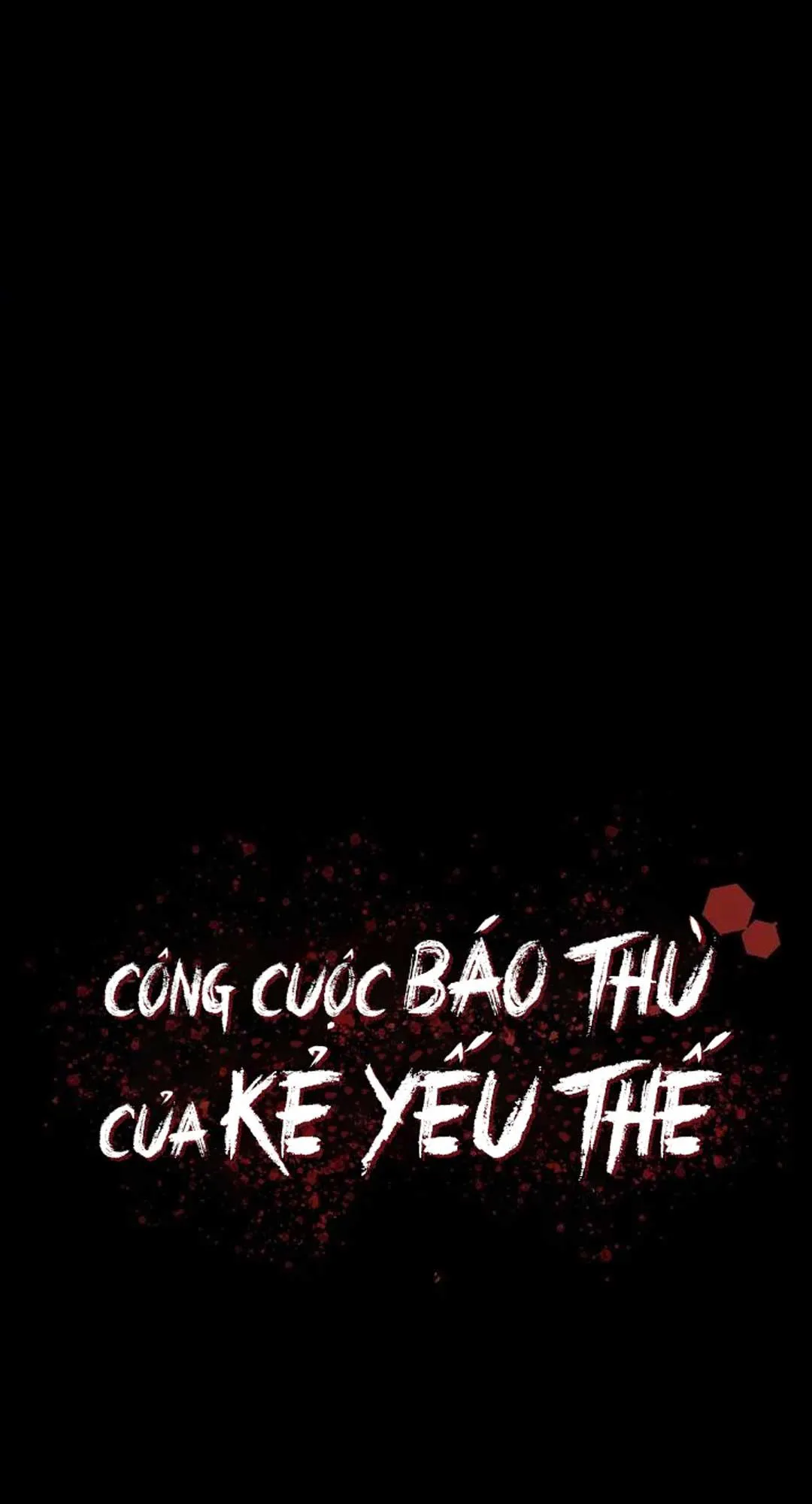 Công Cuộc Báo Thù Của Kẻ Yếu Thế Chapter 16 Trang 19