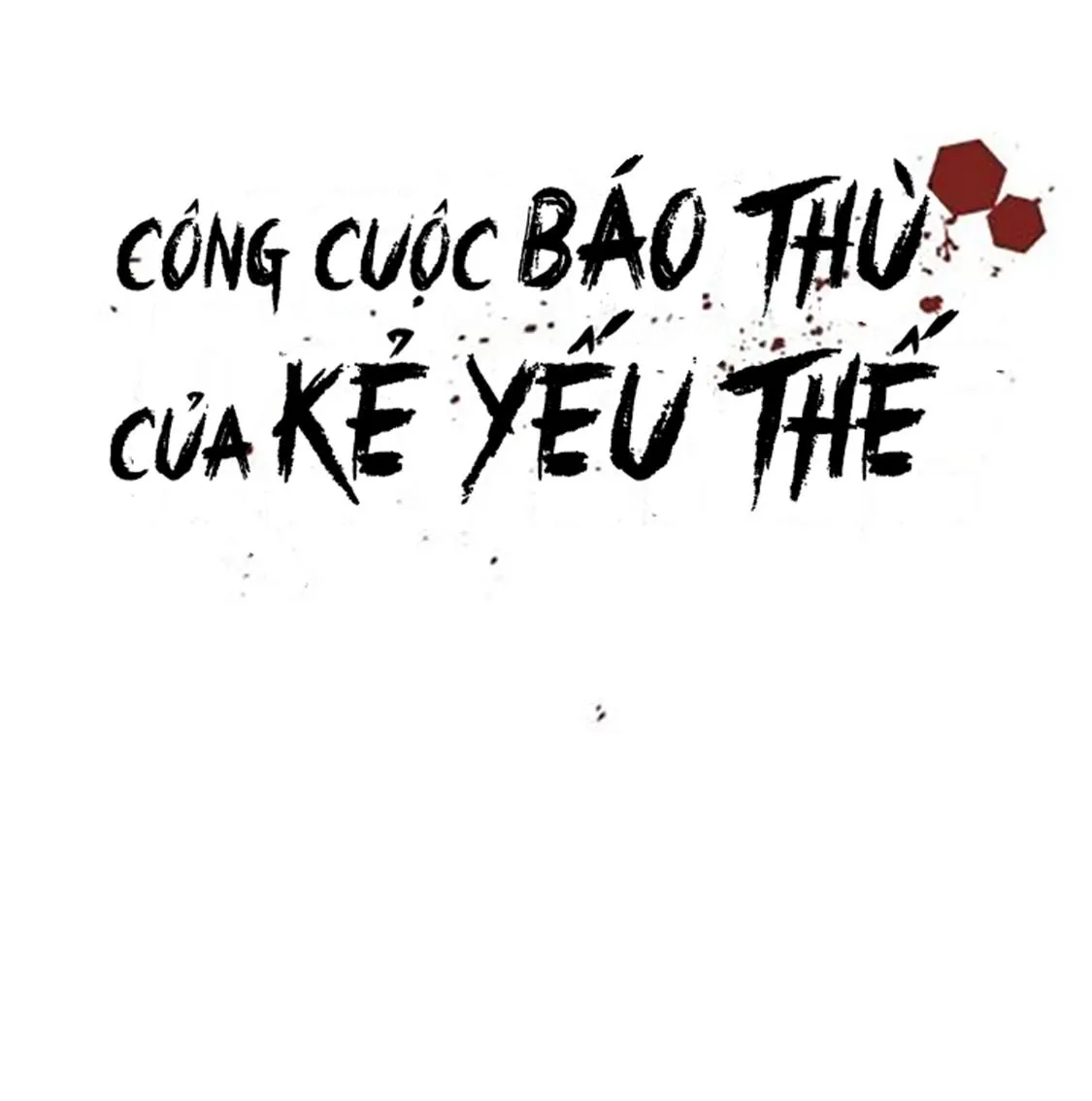 Công Cuộc Báo Thù Của Kẻ Yếu Thế Chapter 57 Trang 31