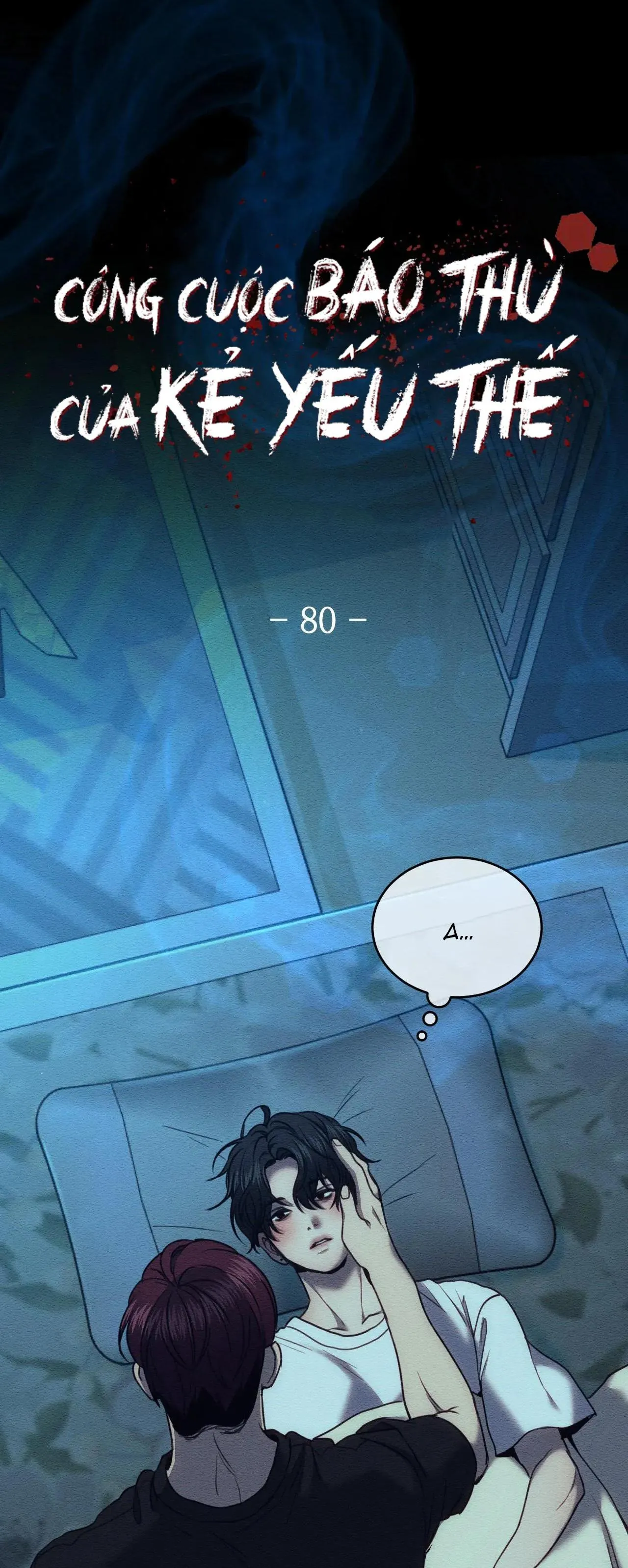 Công Cuộc Báo Thù Của Kẻ Yếu Thế Chapter 80 Trang 4