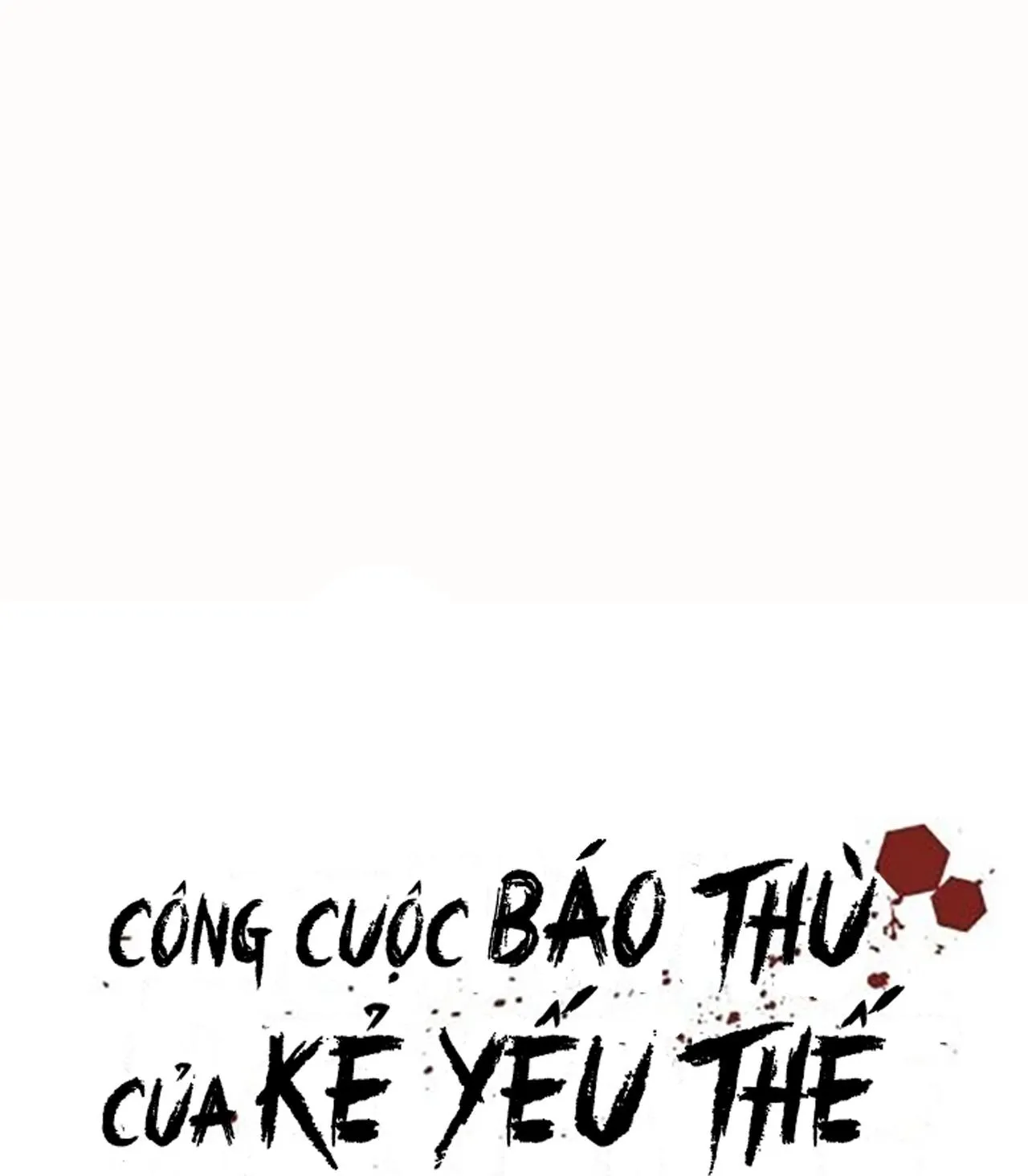 Công Cuộc Báo Thù Của Kẻ Yếu Thế Chapter 84 Trang 32