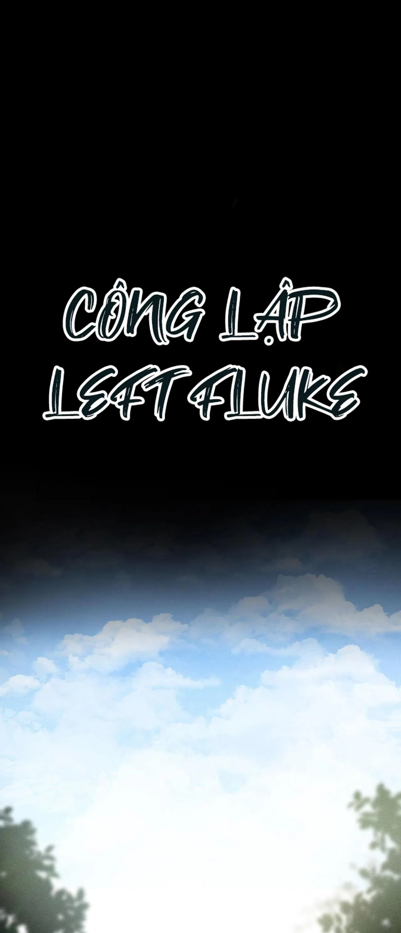 Công Lập Left Fluke Chapter 26 Trang 9