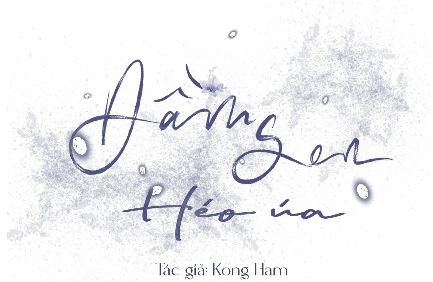 Đầm Sen Héo Úa Chapter 4 Trang 3