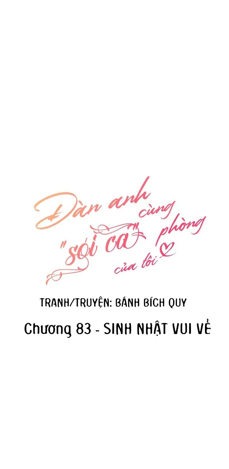 (END) Đàn Anh Sói Ca Cùng Phòng Của Tôi Chapter 83 Trang 3