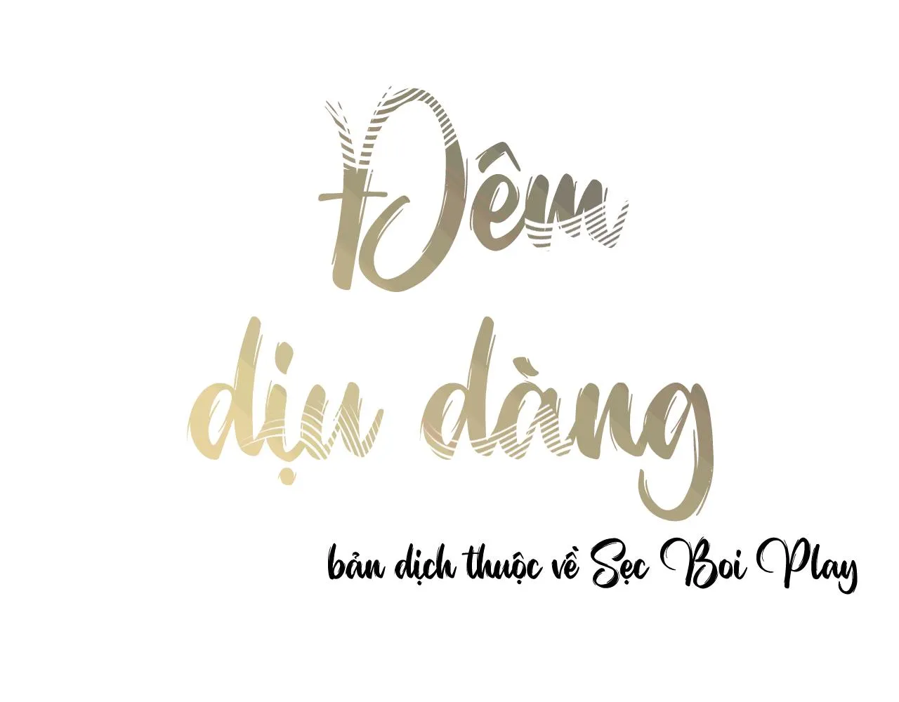 ĐÊM DỊU DÀNG Chapter 13 Trang 32