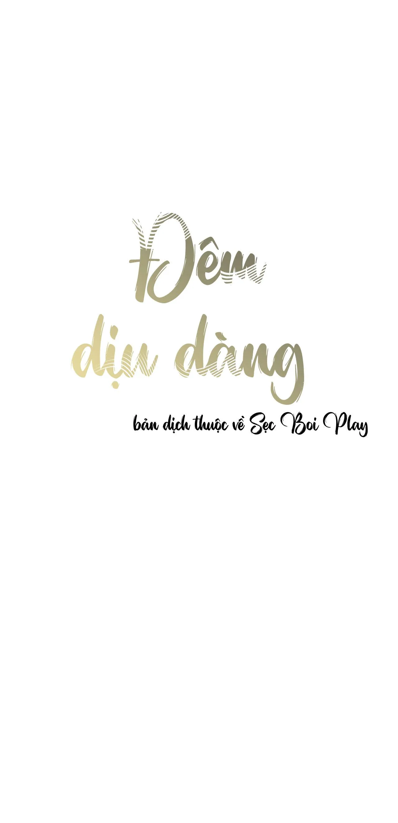 ĐÊM DỊU DÀNG Chapter 41 Trang 3