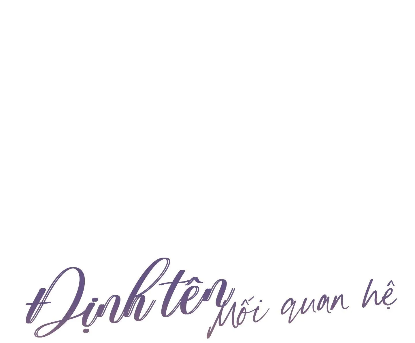 Định Tên Mối Quan Hệ Chapter 16 Trang 19