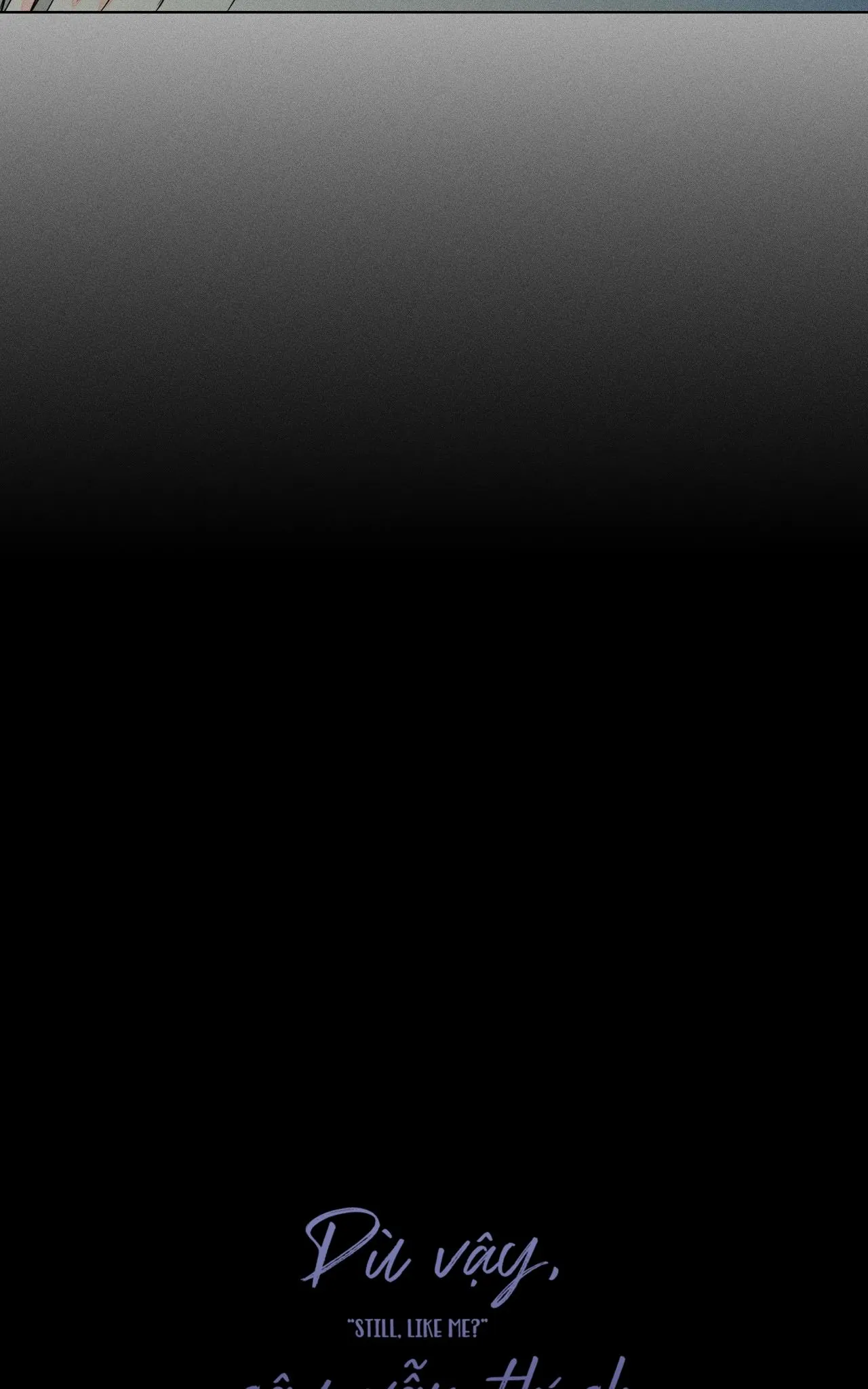 Dù vậy, cậu vẫn thích tôi chứ? Chapter 10 Trang 27