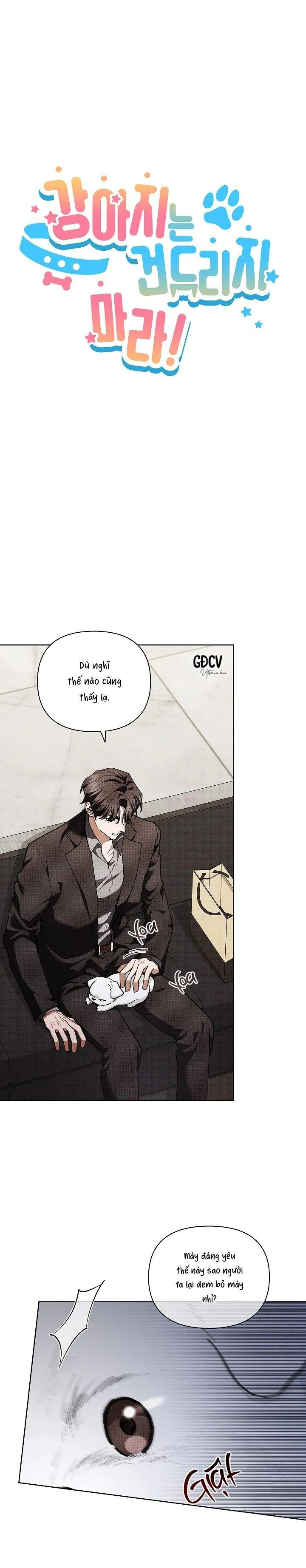 ĐỪNG CHẠM VÀO CÚN CON CỦA TÔI Chapter 5 Trang 7