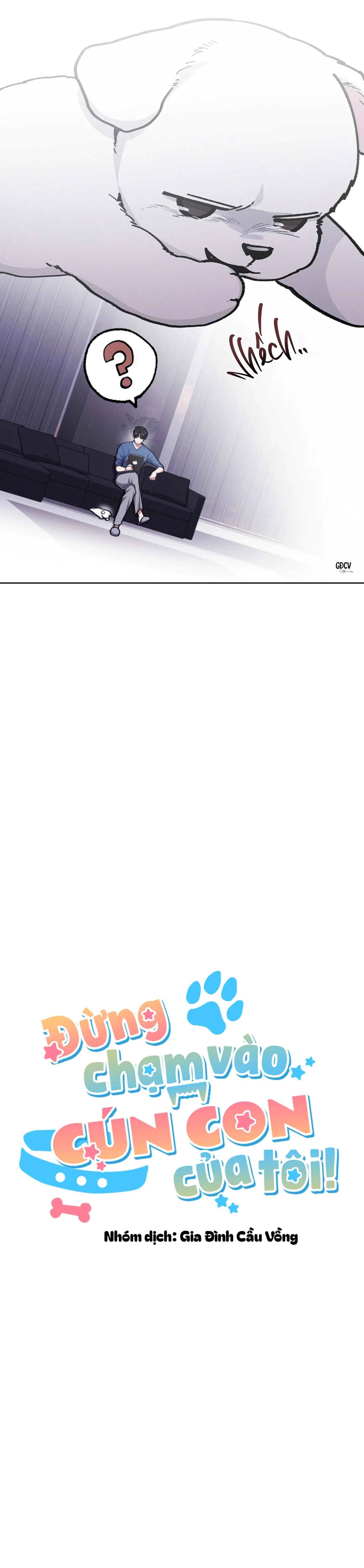 ĐỪNG CHẠM VÀO CÚN CON CỦA TÔI Chapter 9 Trang 4