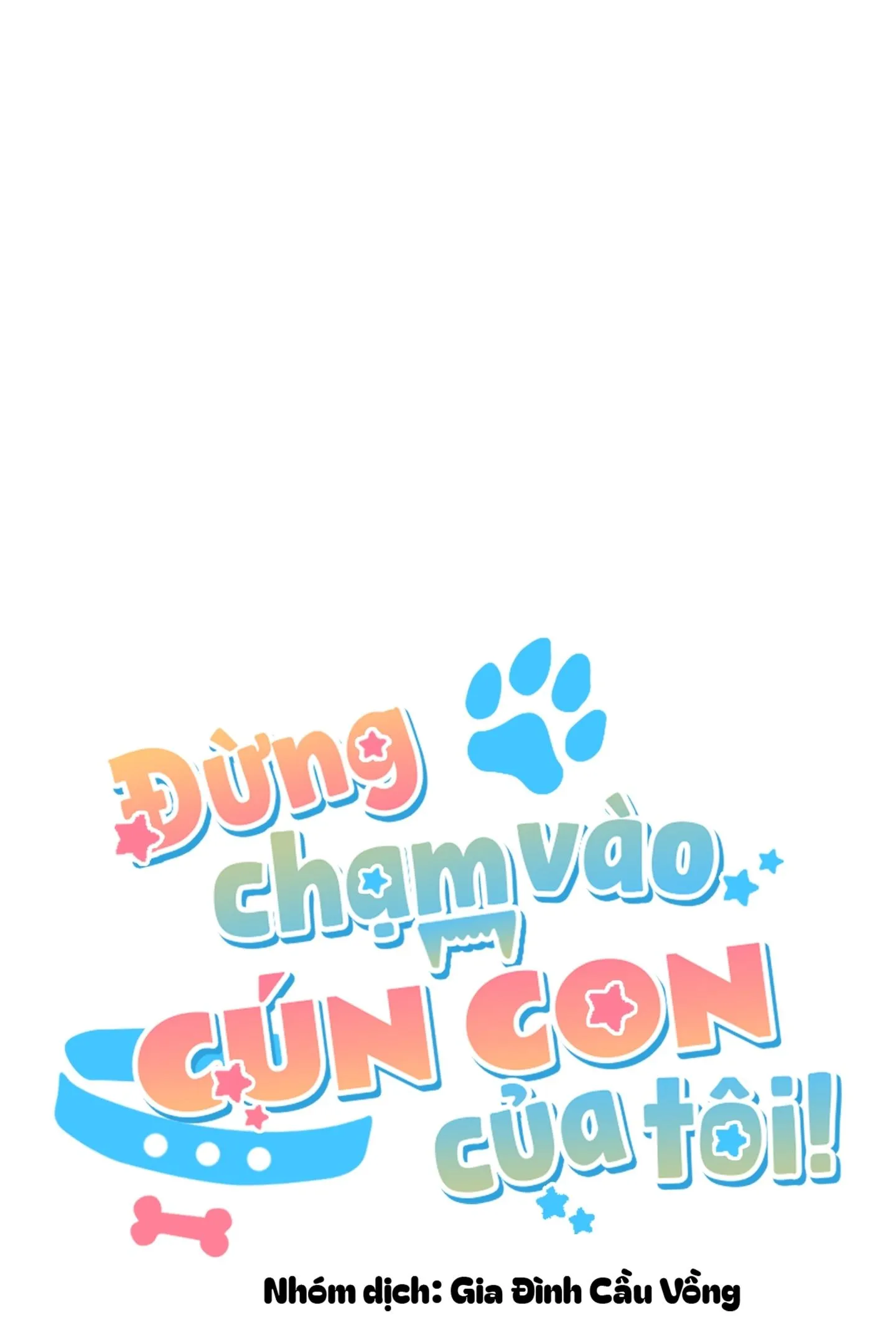 ĐỪNG CHẠM VÀO CÚN CON CỦA TÔI Chapter 19 Trang 39