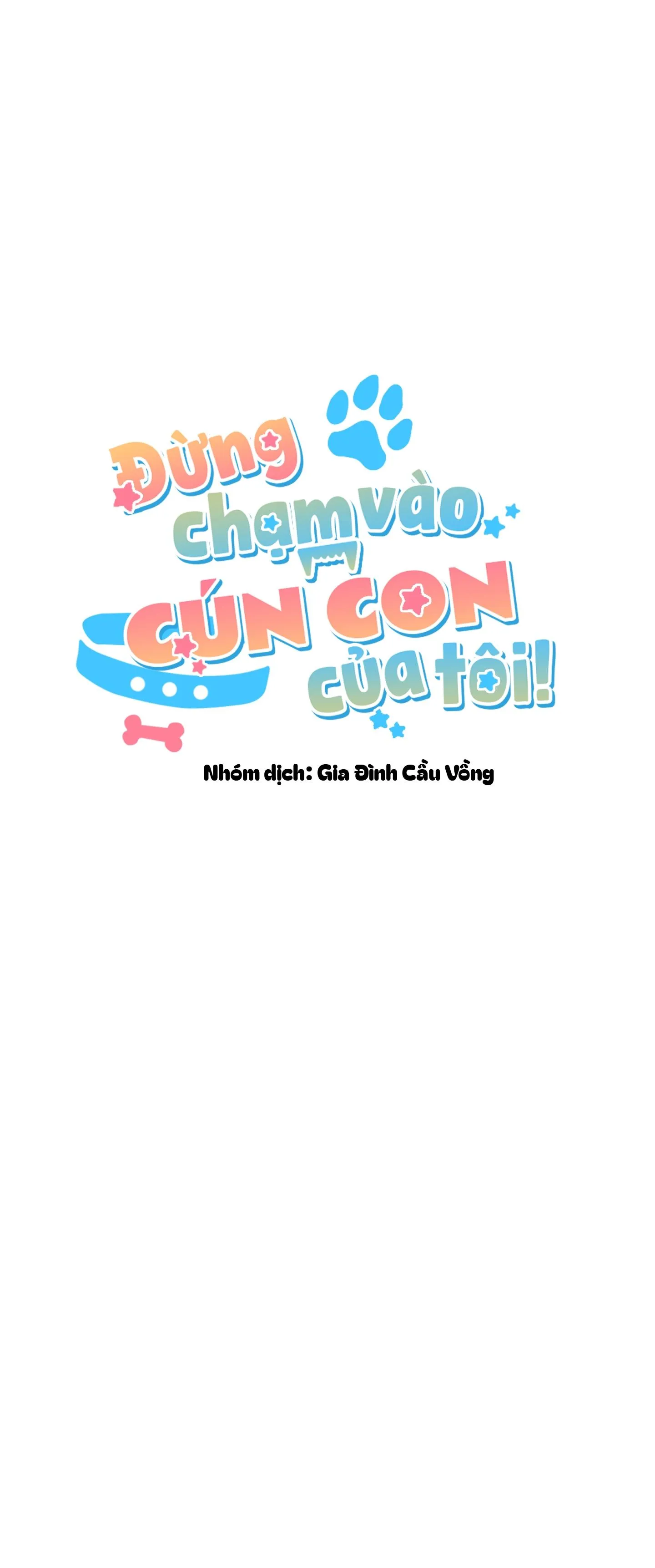 ĐỪNG CHẠM VÀO CÚN CON CỦA TÔI Chapter 28 Trang 32