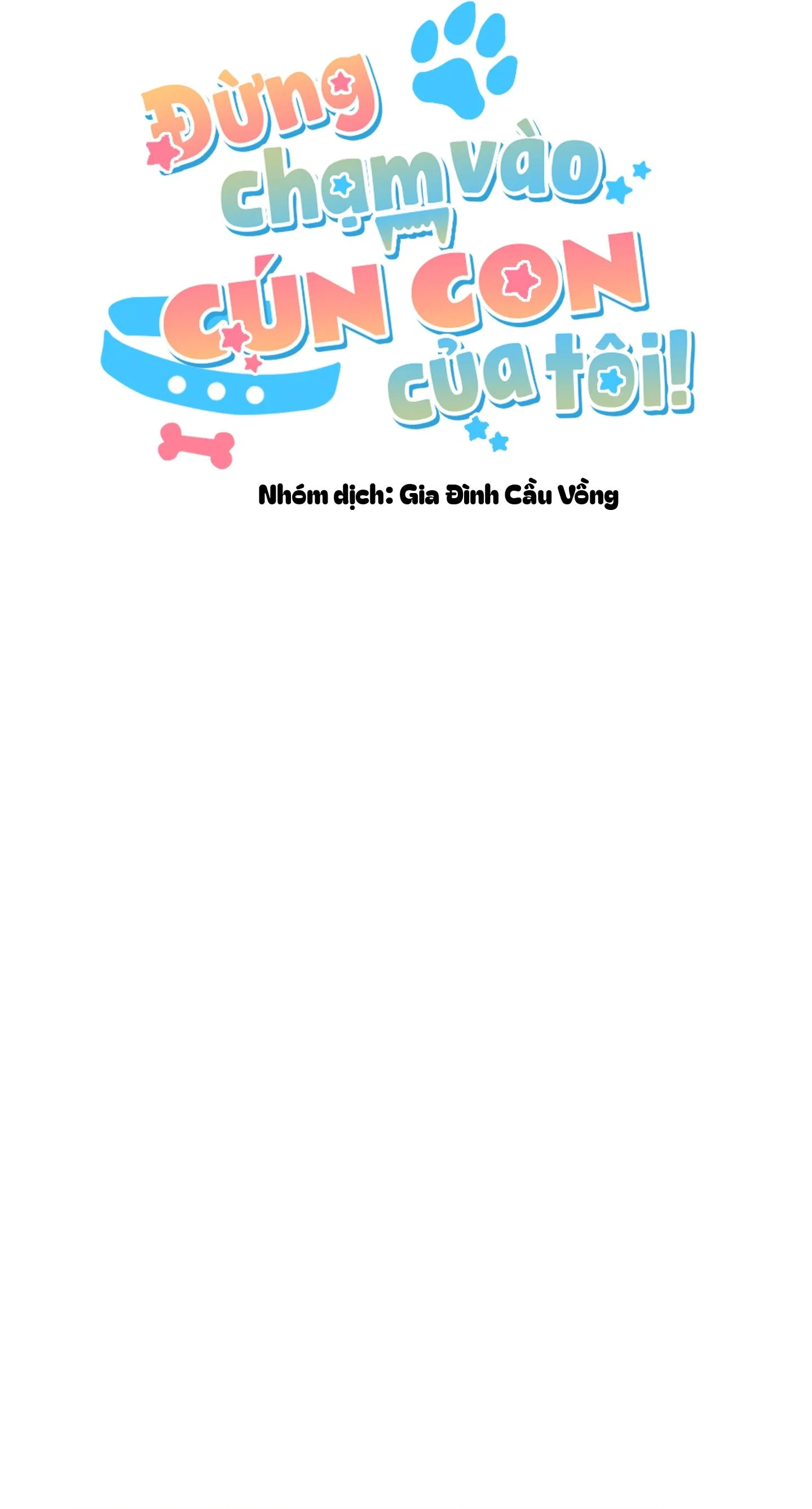 ĐỪNG CHẠM VÀO CÚN CON CỦA TÔI Chapter 47 Trang 19