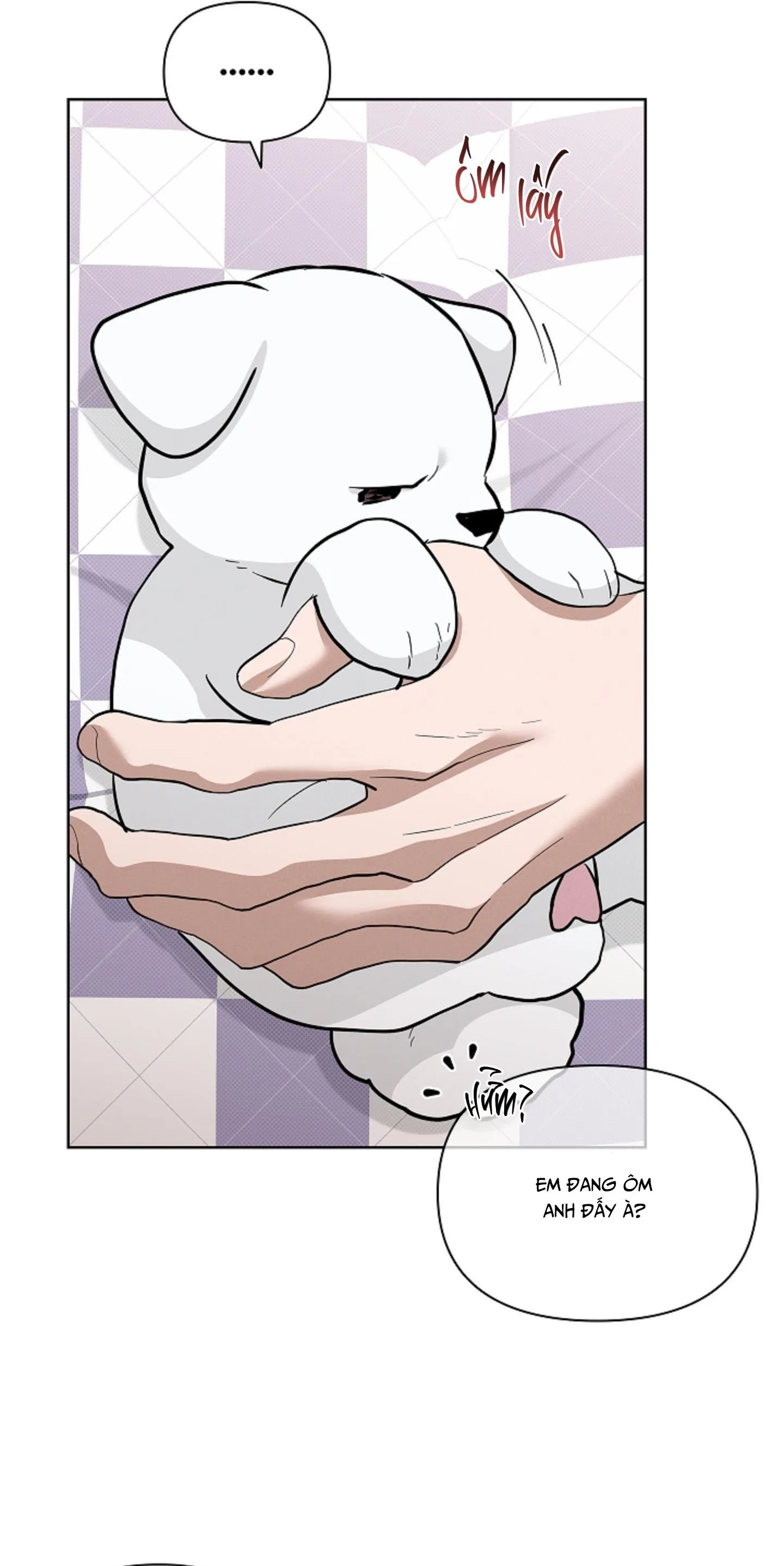 ĐỪNG CHẠM VÀO CÚN CON CỦA TÔI Chapter 47 Trang 47