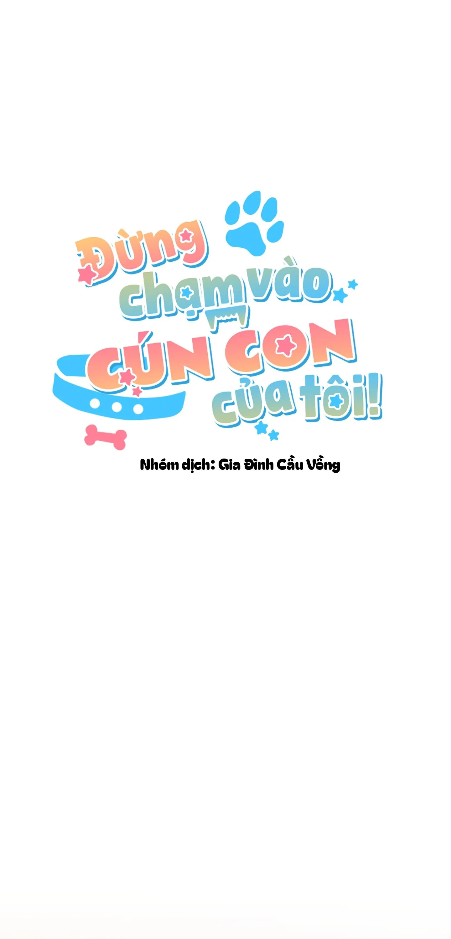 ĐỪNG CHẠM VÀO CÚN CON CỦA TÔI Chapter 51 Trang 25