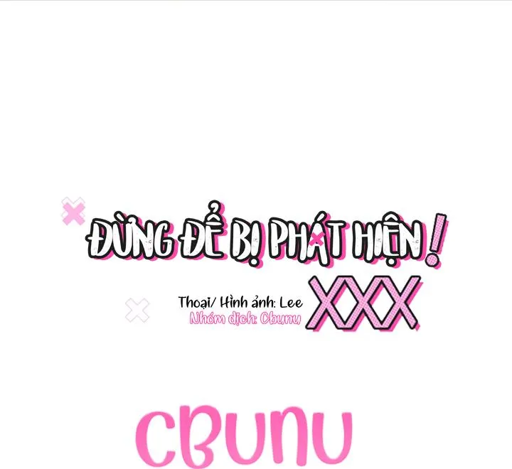 Đừng Để Bị Phát Hiện!! Chapter 27 Trang 66