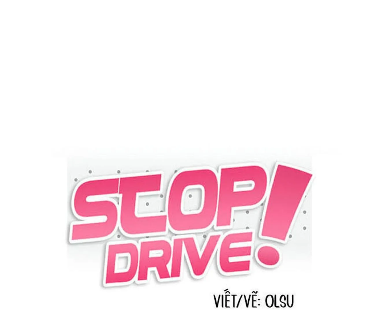 Dừng Lại, Tài Xế Chapter 11 Trang 14