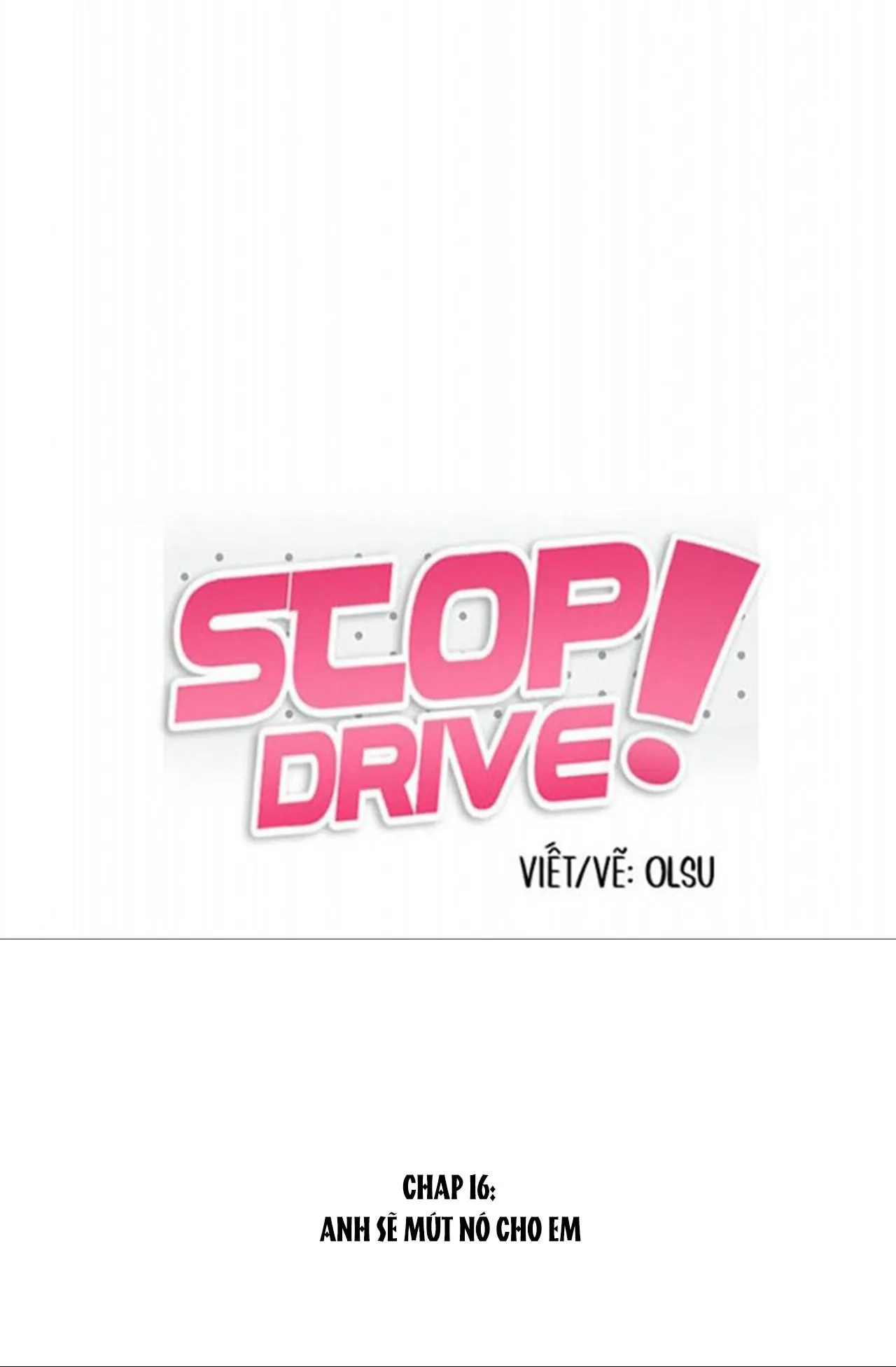 Dừng Lại, Tài Xế Chapter 16 Trang 5