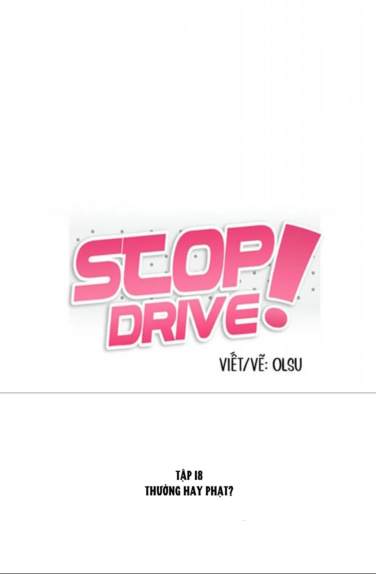 Dừng Lại, Tài Xế Chapter 18 Trang 6