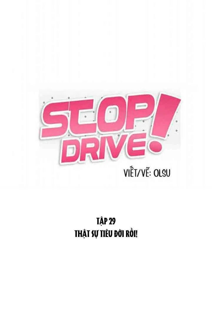 Dừng Lại, Tài Xế Chapter 29 Trang 6