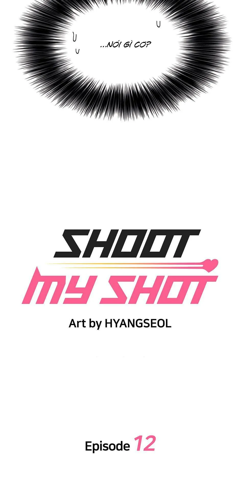 [Hoàn] Đứng Yên, Không Tôi Sẽ Nổ Súng Chapter 12 Trang 3