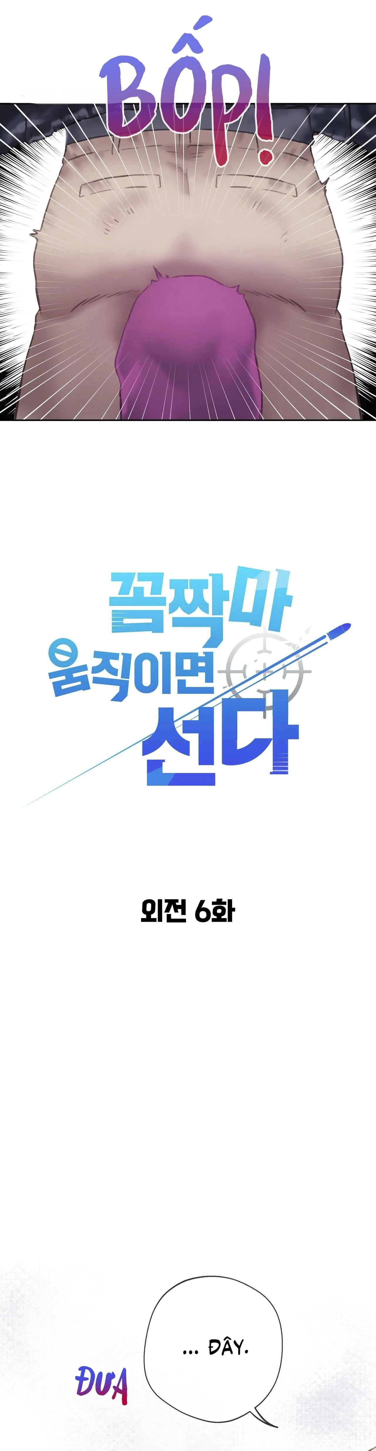 Đứng Yên, Nhúc Nhích Là Cứng Đó! Chapter 28 Trang 4