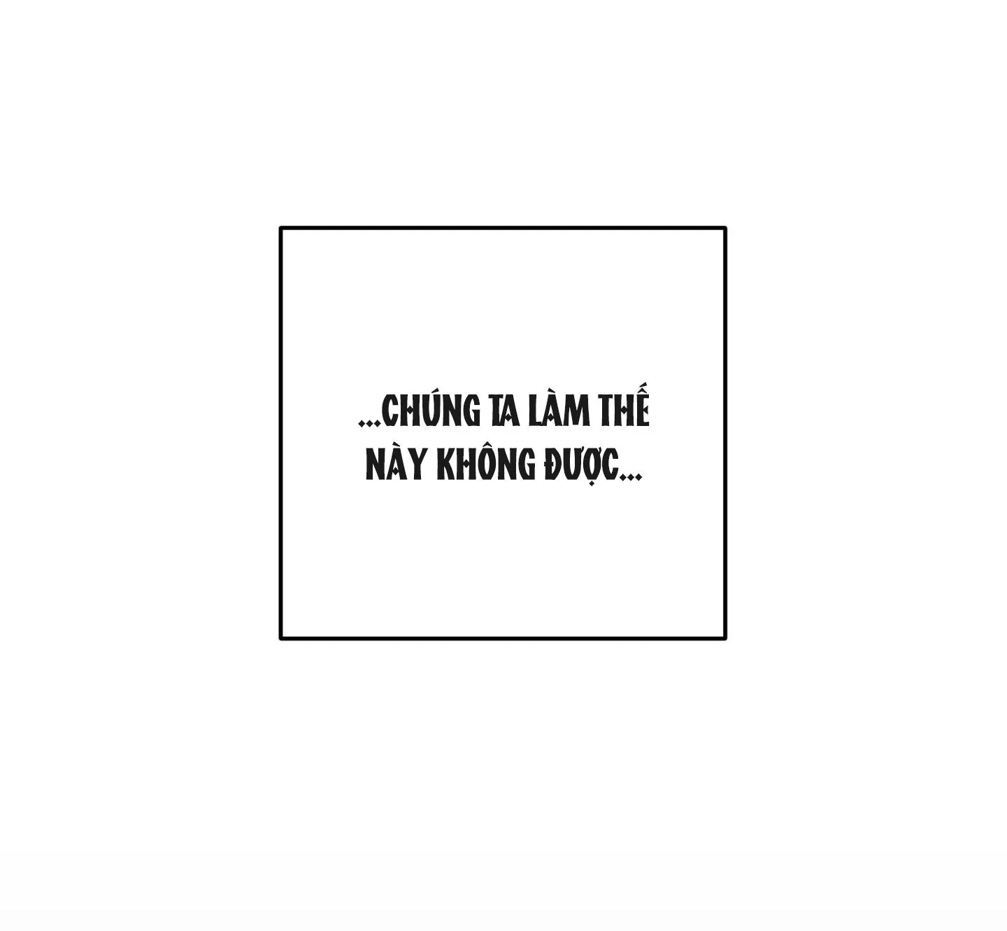 EM TRAI VỢ THẬT NGUY HIỂM Chapter 21 Trang 53