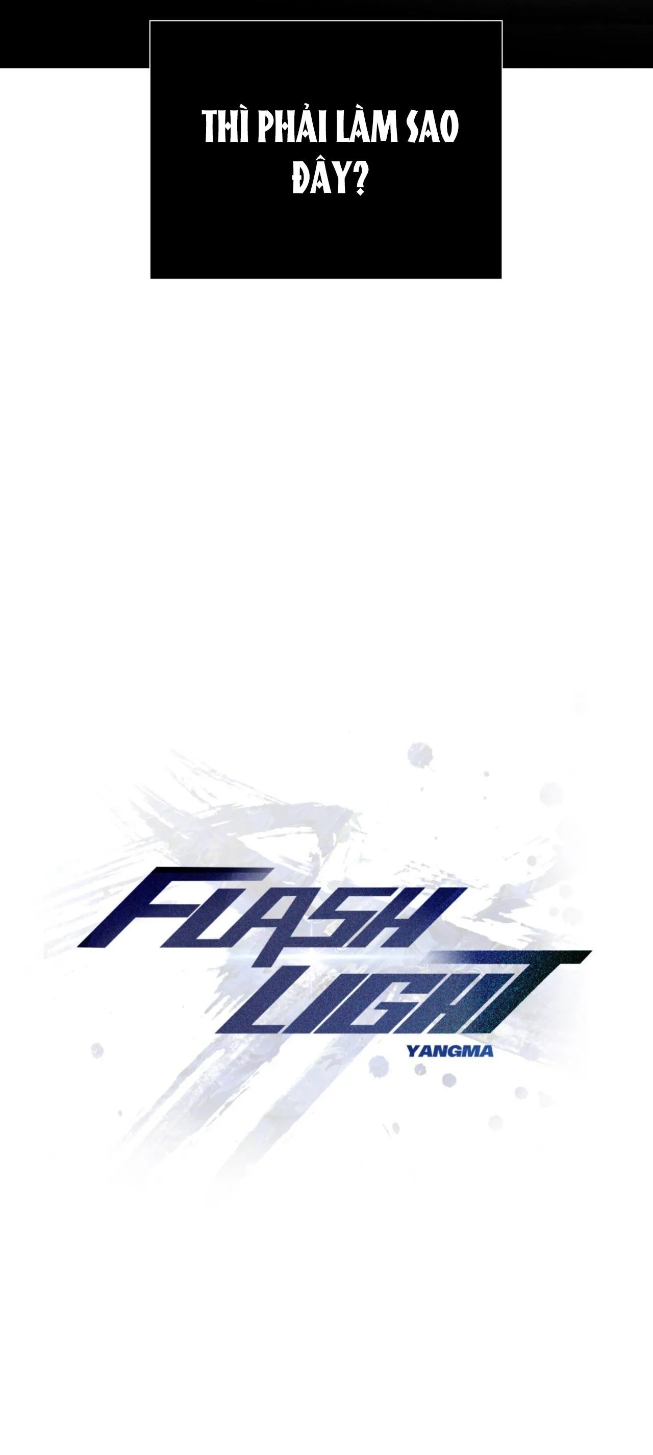 FLASHLIGHT Chapter 32 Trang 20
