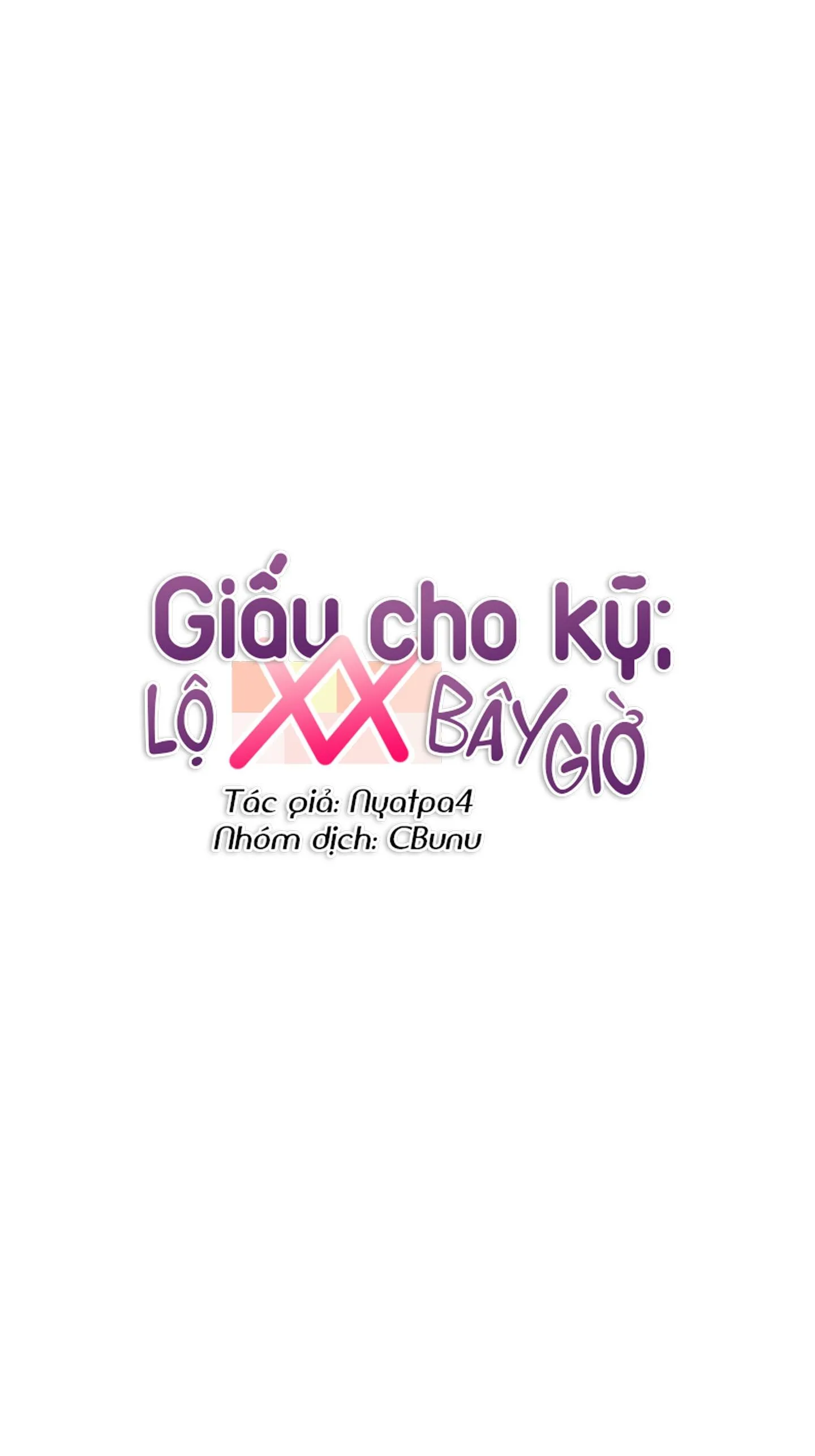 Giấu cho kỹ; lộ XX bây giờ Chapter 6 Trang 12