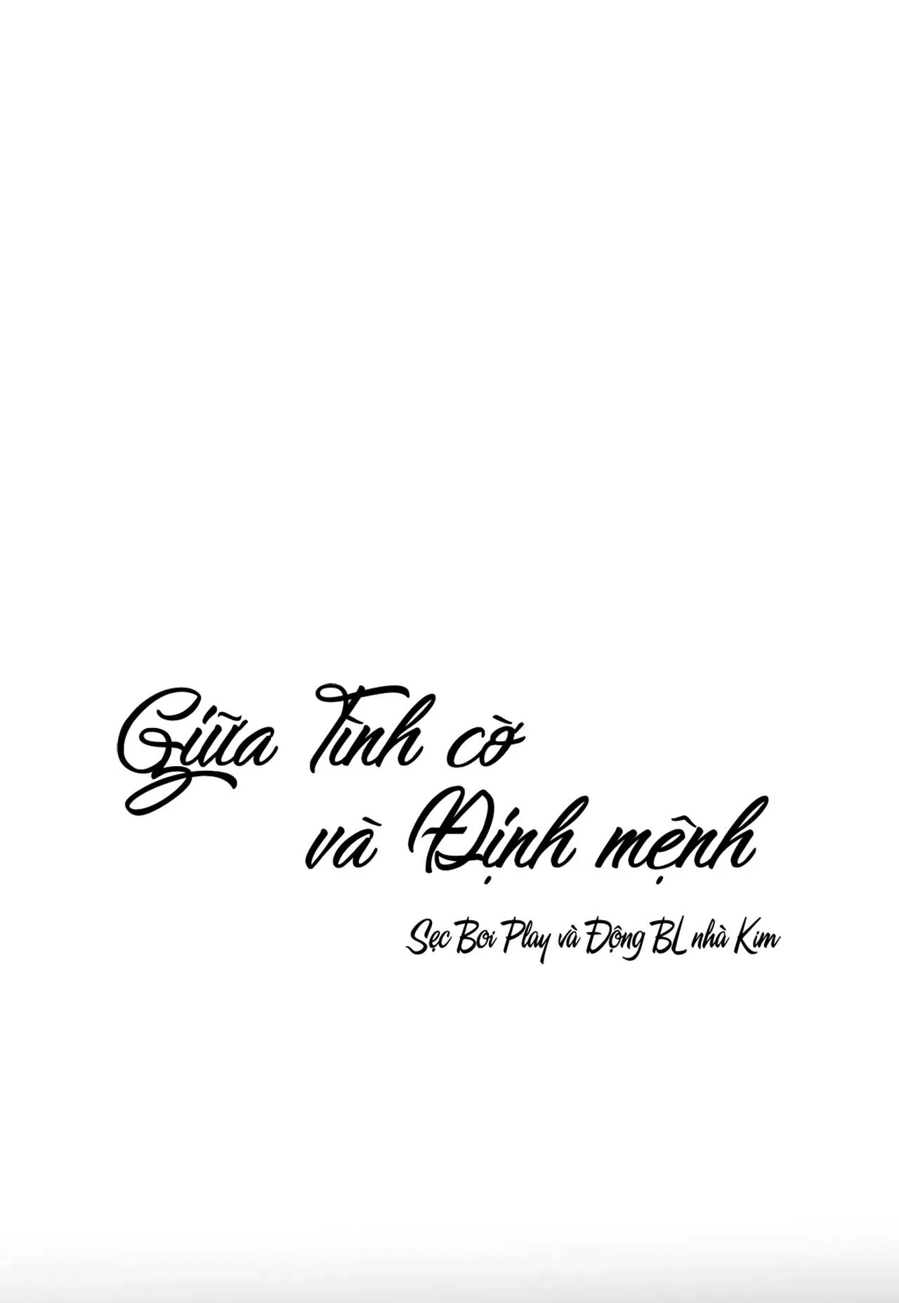 GIỮA TÌNH CỜ VÀ ĐỊNH MỆNH Chapter 4 Trang 26