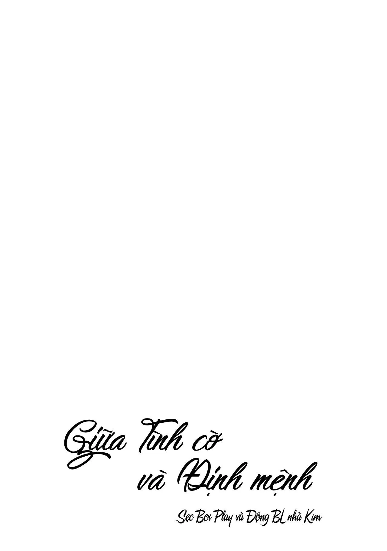 GIỮA TÌNH CỜ VÀ ĐỊNH MỆNH Chapter 7 Trang 21