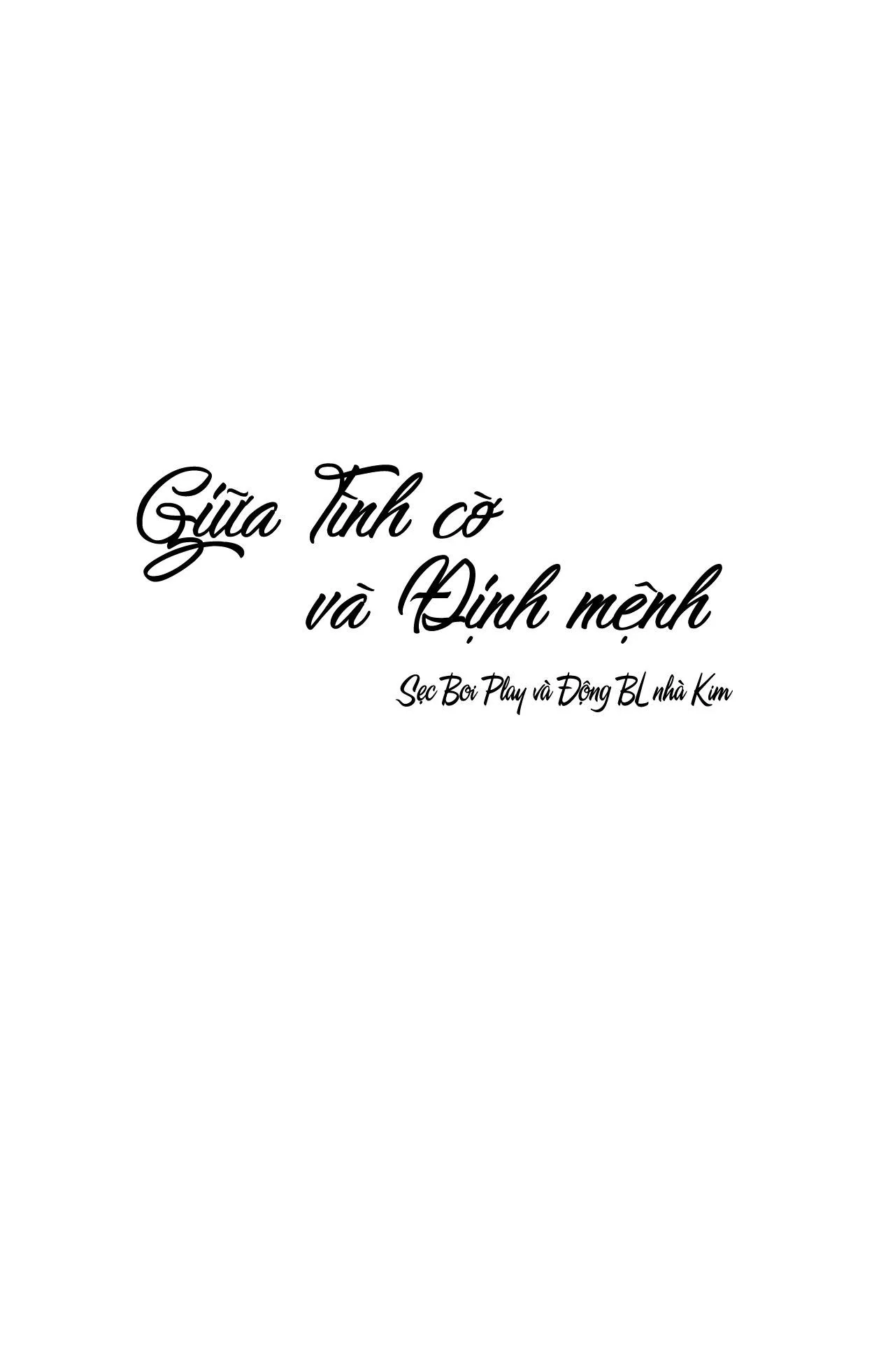 GIỮA TÌNH CỜ VÀ ĐỊNH MỆNH Chapter 8 Trang 56