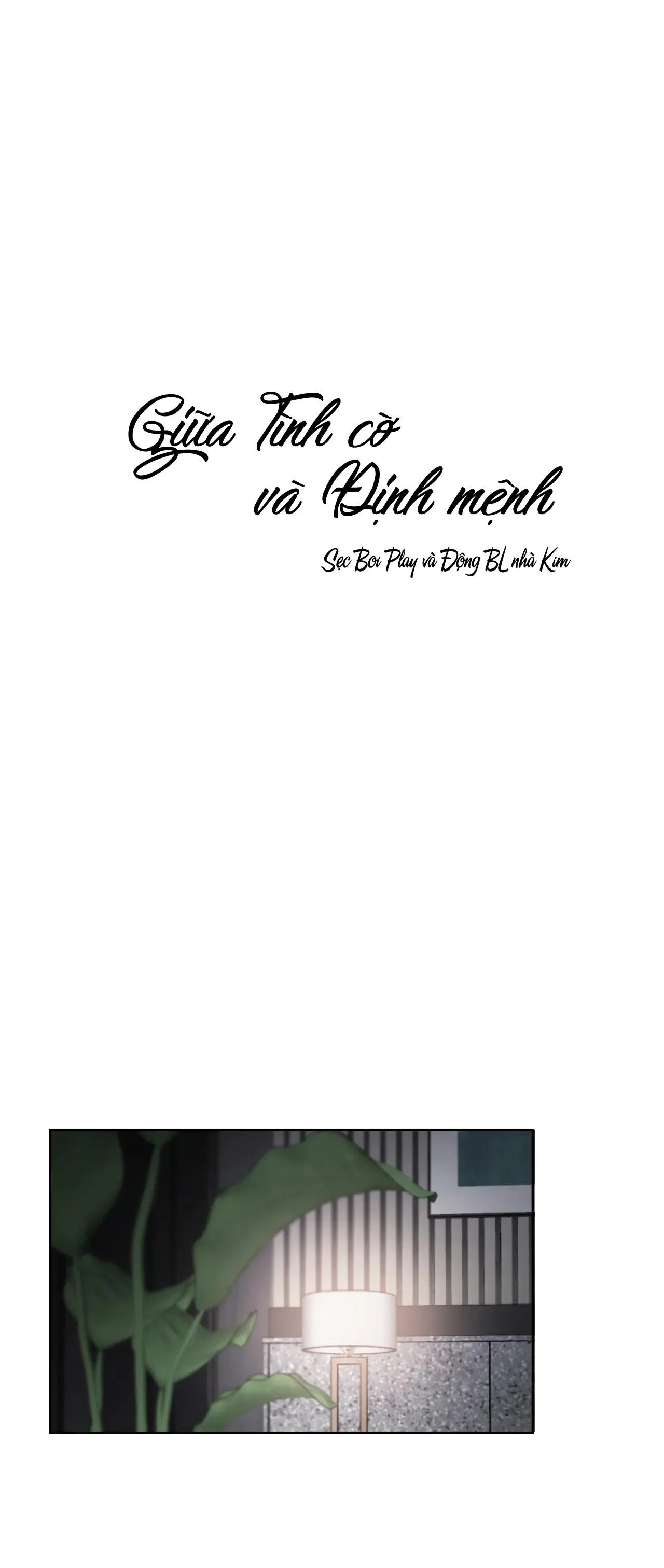 GIỮA TÌNH CỜ VÀ ĐỊNH MỆNH Chapter 19 Trang 39