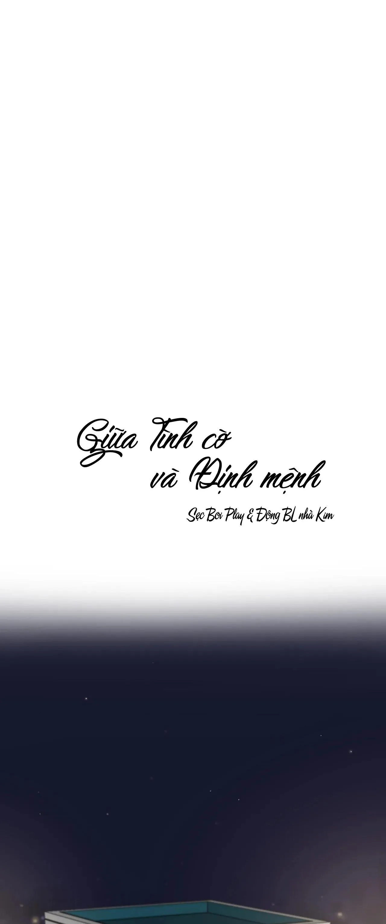 GIỮA TÌNH CỜ VÀ ĐỊNH MỆNH Chapter 1 Trang 37