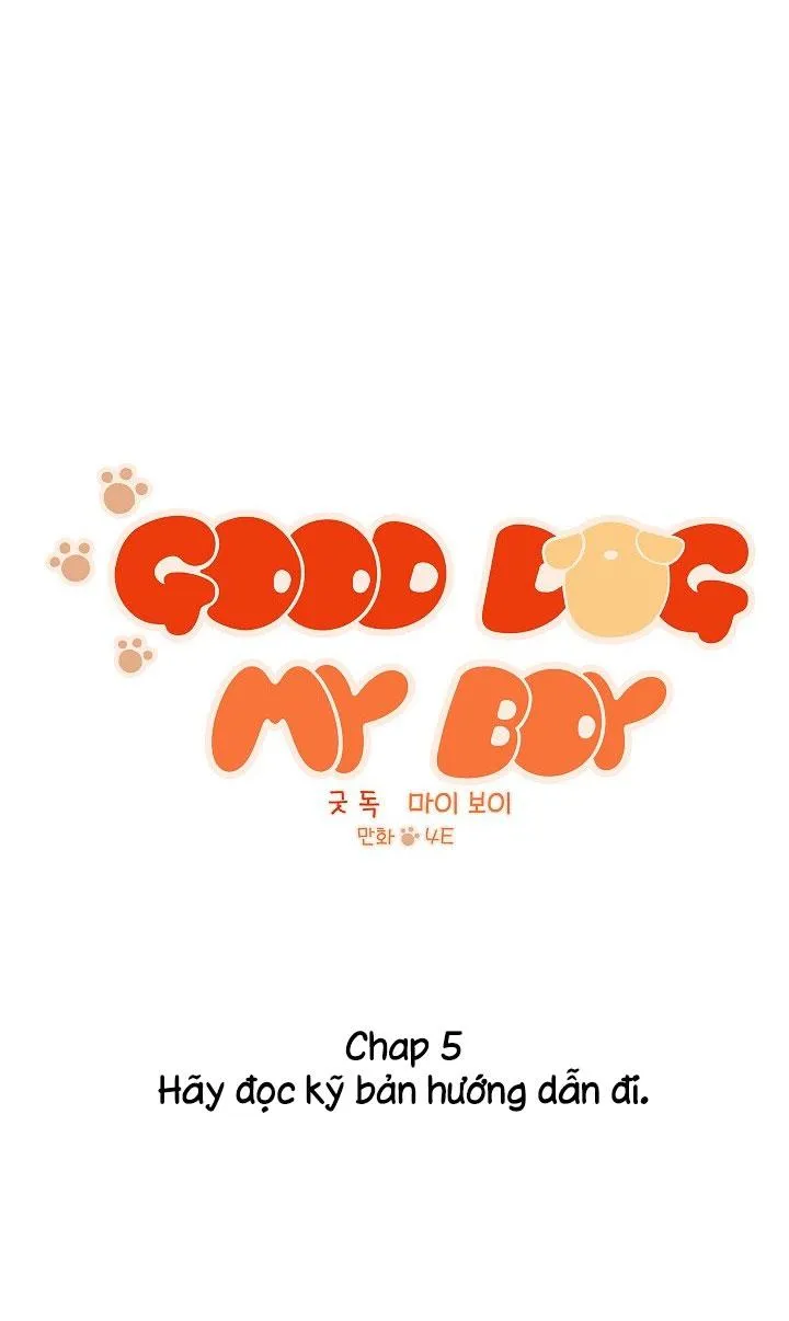 Good dog , my boy Chapter 5 Trang 9