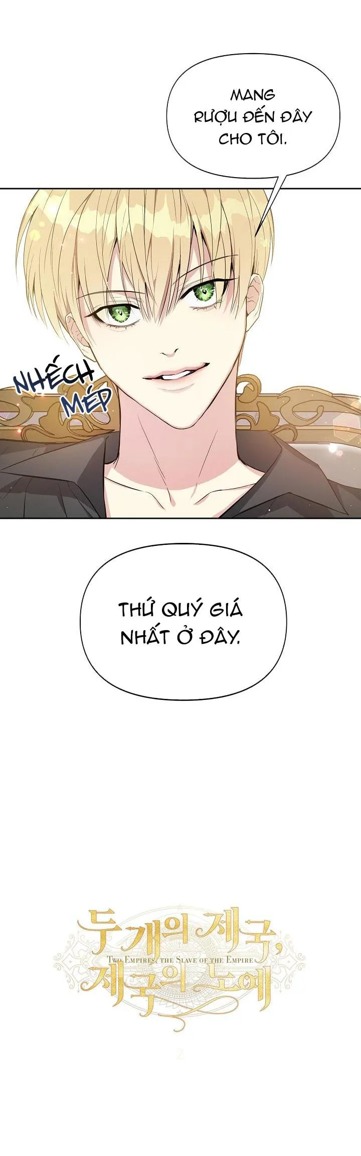 HAI ĐẾ QUỐC, NÔ LỆ CỦA ĐẾ QUỐC Chapter 7 Trang 9