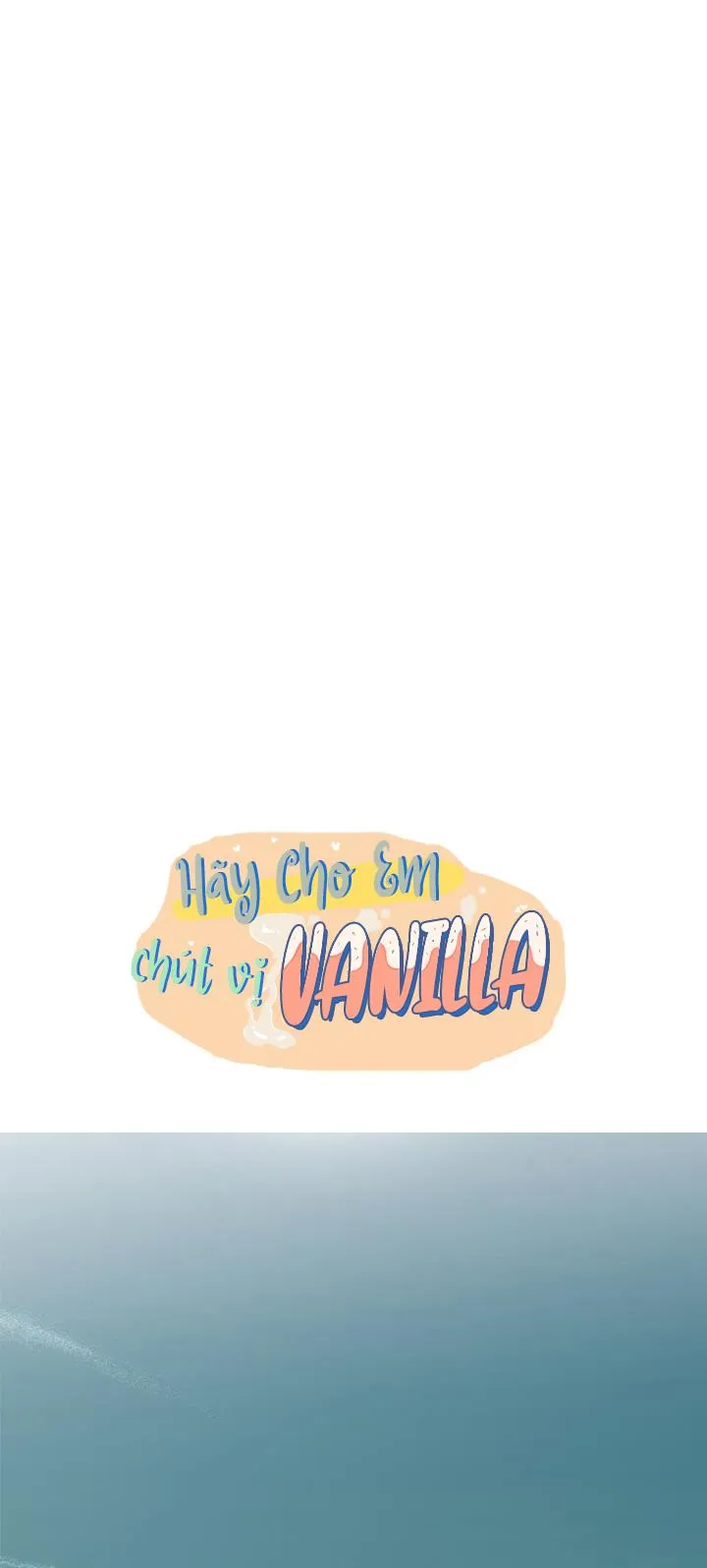 Hãy cho em chút vị Vanilla! Chapter 9 Trang 13