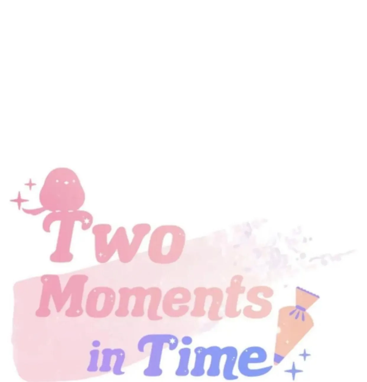 [HOÀN] Hai Khoảnh Khắc Chapter 11 Trang 41