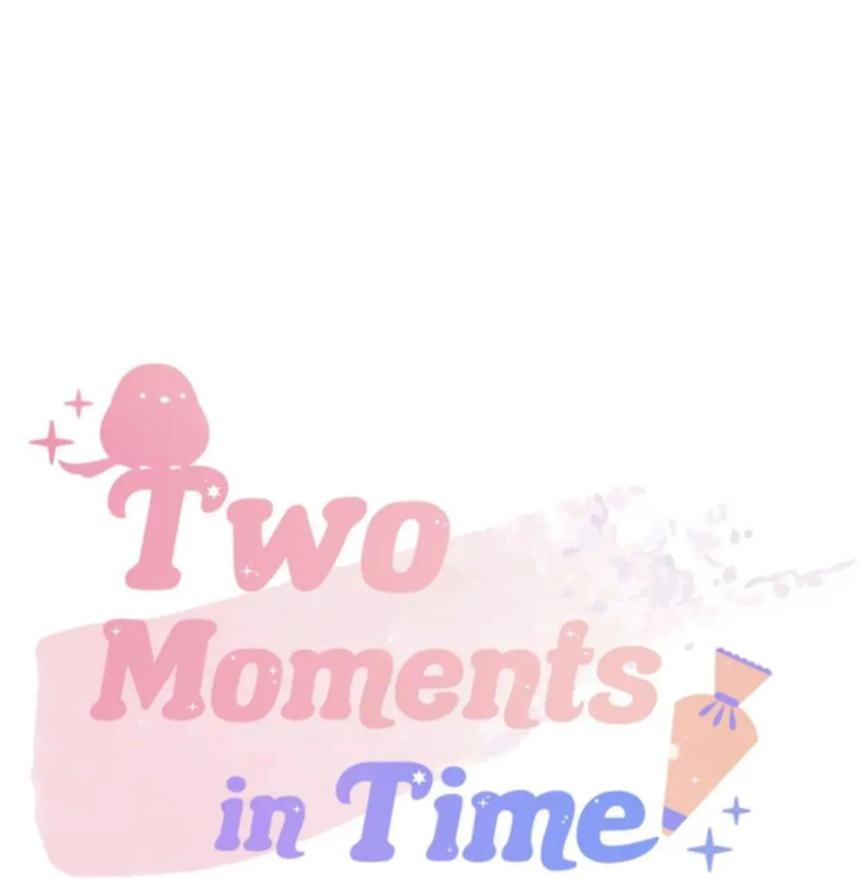 [HOÀN] Hai Khoảnh Khắc Chapter 15 Trang 4