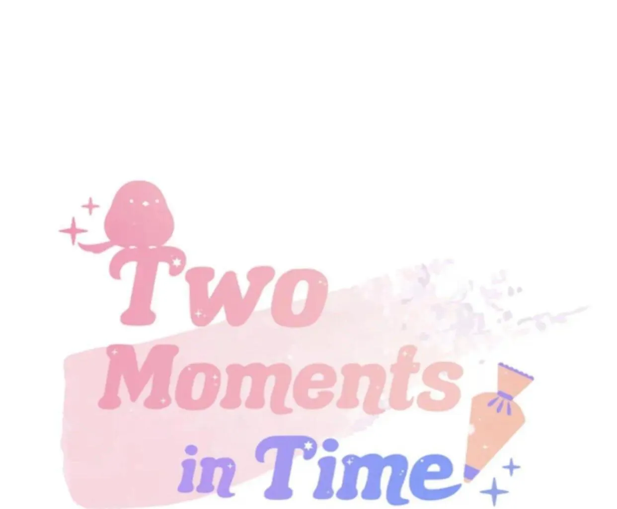 [HOÀN] Hai Khoảnh Khắc Chapter 18 Trang 22