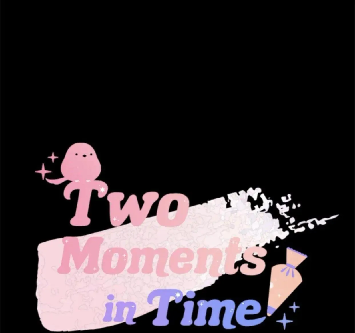 [HOÀN] Hai Khoảnh Khắc Chapter 22 Trang 61