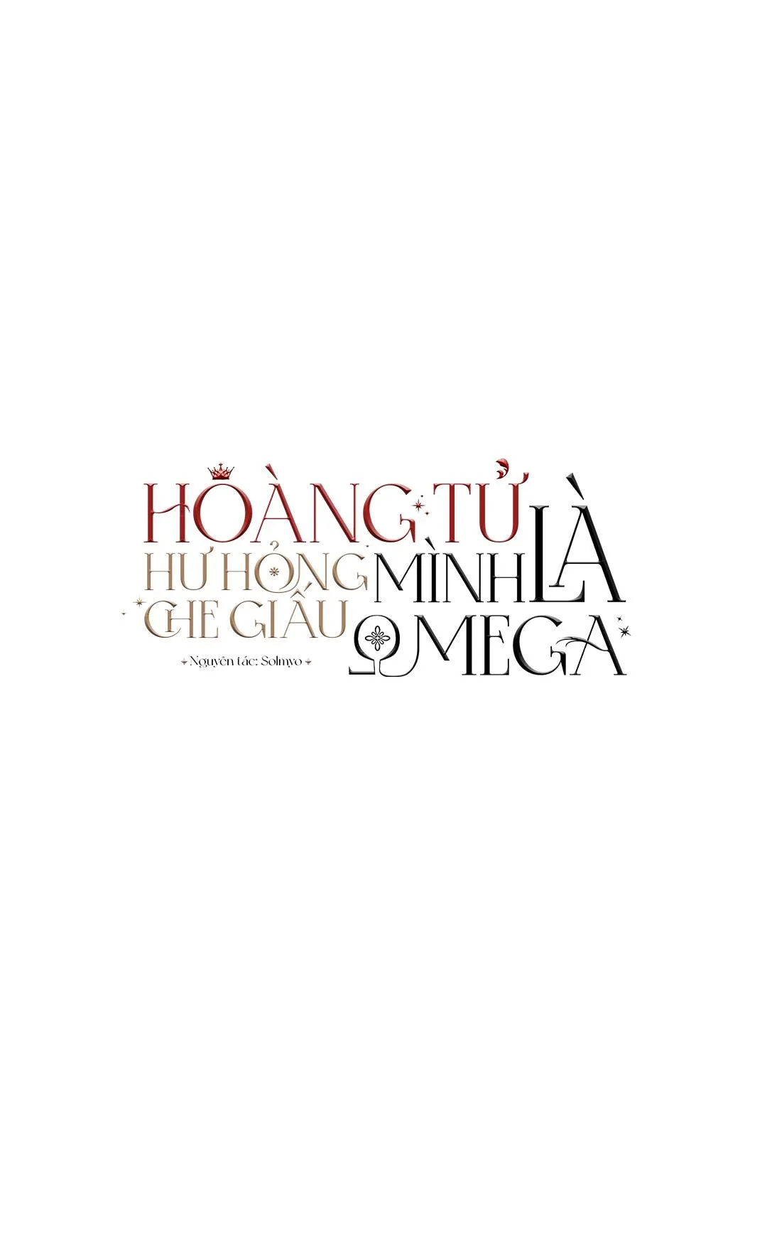 HOÀNG TỬ HƯ HỎNG CHE GIẤU MÌNH LÀ OMEGA Chapter 11 Trang 3