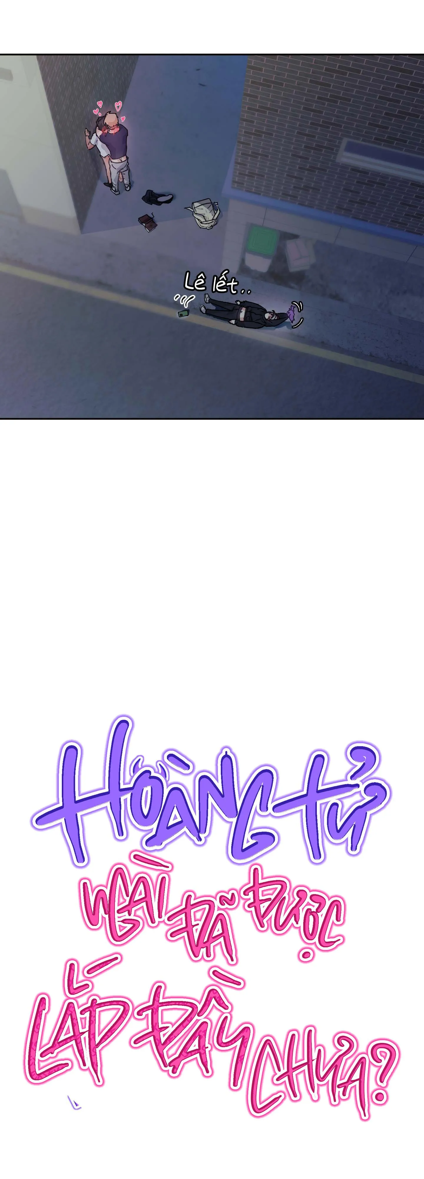 HOÀNG TỬ NGÀI ĐÃ ĐƯỢC LẤP ĐẦY CHƯA? Chapter 3 Trang 5