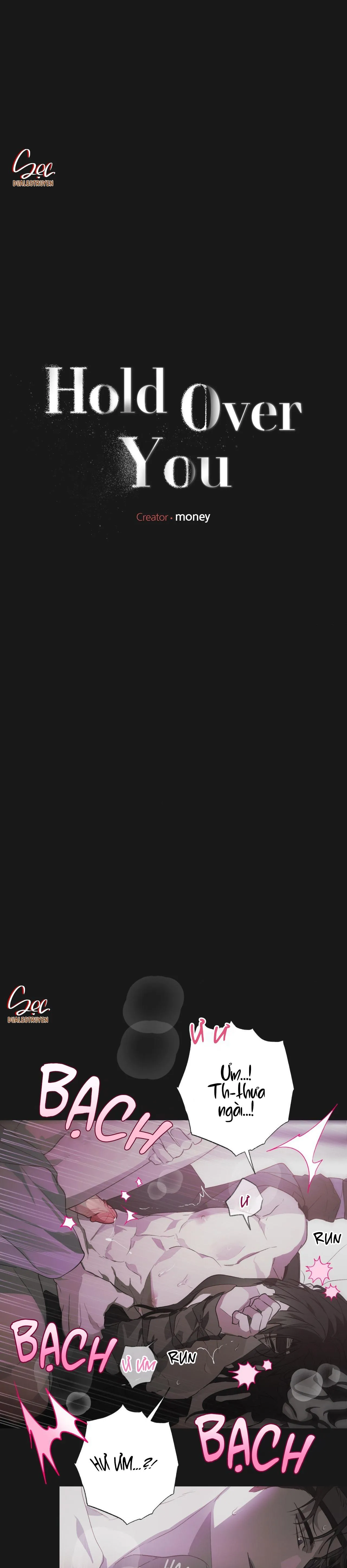 Hold Over You Chapter 17 Trang 7